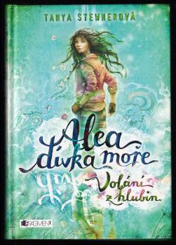 Tanya Stewner: Alea, dívka moře