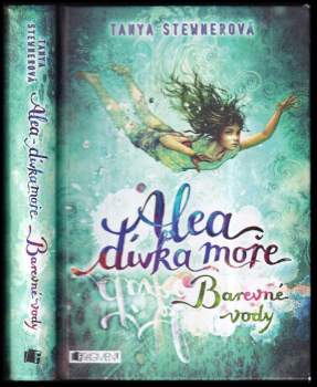 Tanya Stewner: Alea, dívka moře