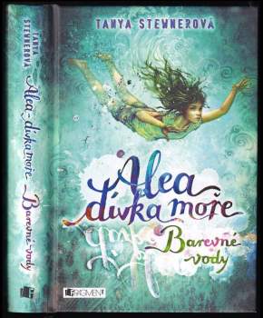 Tanya Stewner: Alea, dívka moře
