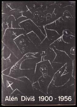 Alén Diviš: Alén Diviš 1900-1956