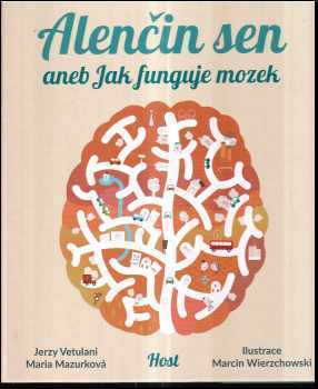 Alenčin sen, aneb, Jak funguje mozek