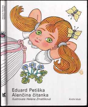 Alenčina čítanka - Eduard Petiška (2001, Knižní klub) - ID: 942858