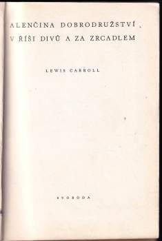 Lewis Carroll: Alenčina dobrodružství v říši divů a za zrcadlem
