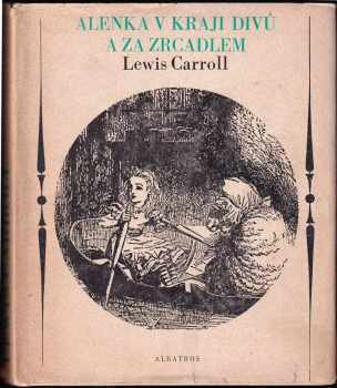 Alenka v kraji divů a za zrcadlem