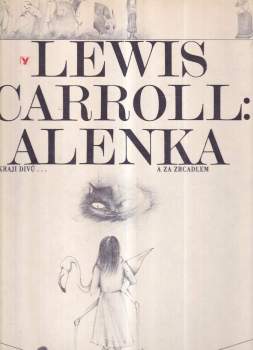 Alenka v kraji divů a za zrcadlem - Lewis Carroll (1988, Albatros) - ID: 774457