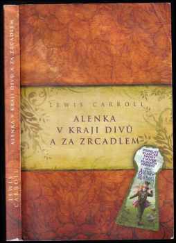 Alenka v kraji divů a za zrcadlem
