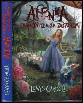 Alenka v kraji divů a za zrcadlem