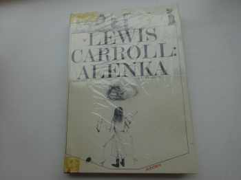 Lewis Carroll: Alenka v kraji divů a za zrcadlem : pro čtenáře od 6 let