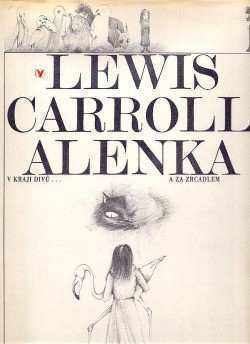 Alenka v kraji divů a za zrcadlem