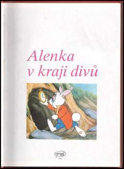 Walt Disney: Alenka v kraji divů ; Autíčko Modrásek ; O třech malých prasátkách