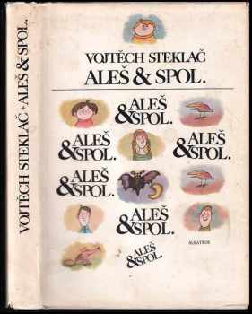Aleš & spol. - Vojtěch Steklač (1985, Albatros) - ID: 506425