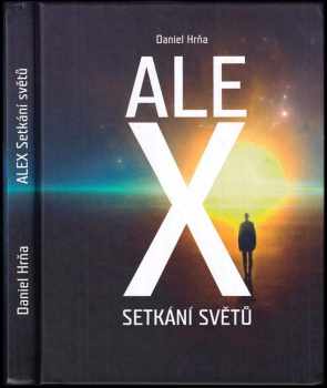 Alex - setkání světů
