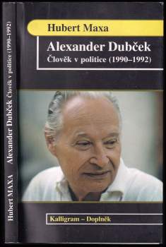 Hubert Maxa: Alexander Dubček