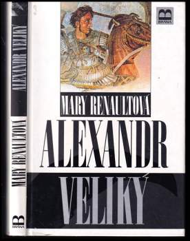 Mary Renault: Alexandr Veliký