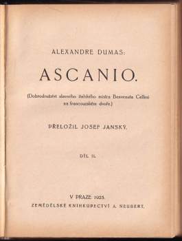 Alexandre Dumas: Alexandre Dumas - Ascanio, I.+II. díl v jednom svazku