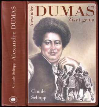 📗 Alexandre Dumas Claude Schopp 2004