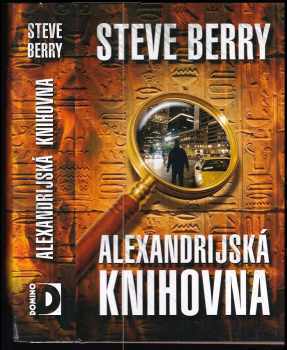 Alexandrijská knihovna - Steve Berry (2007, Domino) - ID: 738024