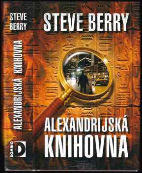 Alexandrijská knihovna - Steve Berry (2007, Domino) - ID: 723817
