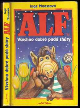 Alf: Všechno dobré padá shůry