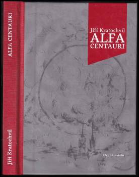 Jiří Kratochvil: Alfa Centauri