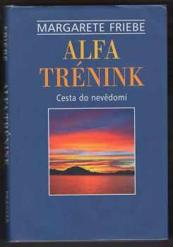Gunter Friebe: Alfa-trénink