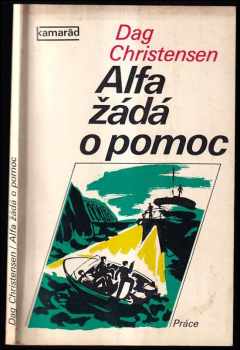 Dag Christensen: Alfa žádá o pomoc