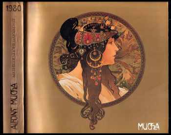 Alfons Mucha: Alfons Mucha - 1860-1939 - Ausstellung - Mathildenhöhe Darmstadt, 8. Juni bis 3. Aug. 1980