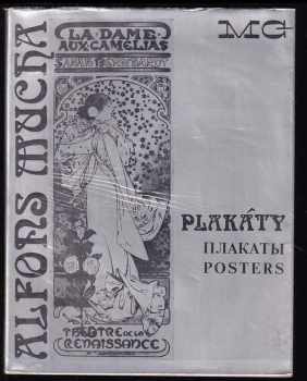 Alfons Mucha : plakáty = plakati = posters : souborný katalog