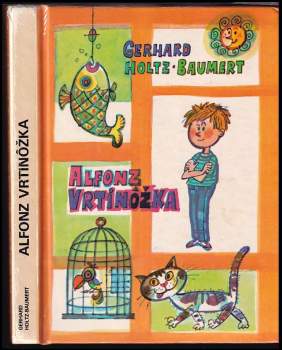 Gerhard Holtz-Baumert: Alfonz Vrtinôžka