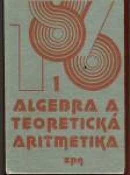 Emil Calda: Algebra a teoretická aritmetika
