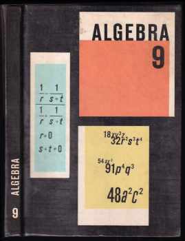 Algebra pro 9. ročník - Rudolf Horáček (1979, Státní pedagogické nakladatelství) - ID: 84064