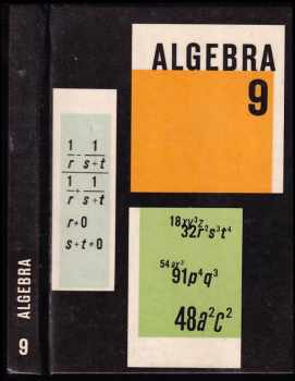 Algebra pro 9. ročník - Rudolf Horáček (1977, Státní pedagogické nakladatelství) - ID: 818581