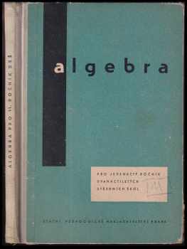 Algebra pro 3. ročník středních všeobecně vzdělávacích škol