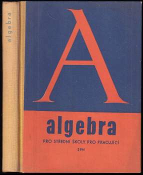 Algebra pro střední školy pro pracující