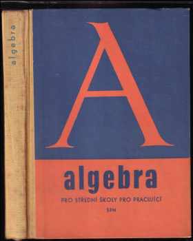 Algebra pro střední školy pro pracující