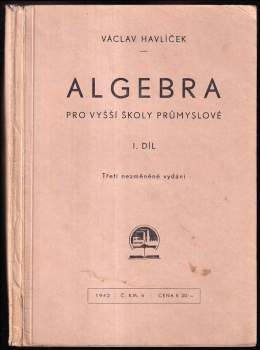 Algebra pro vyšší školy průmyslové