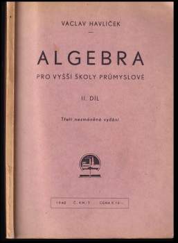 Algebra pro vyšší školy průmyslové