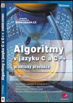 Jiří Prokop: Algoritmy v jazyku C a C++ : praktický průvodce