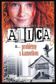 Alica a- problémy s kamoškou