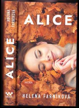 Helena Farníková: Alice