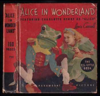 Lewis Carroll: Alice in Wonderland - Book The Little Big Book -  A Paramount Picture with Charlotte Henry