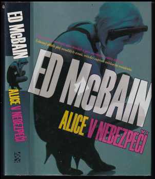 Ed McBain: Alice v nebezpečí