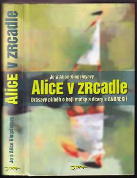 Jo Kingsley: Alice v zrcadle