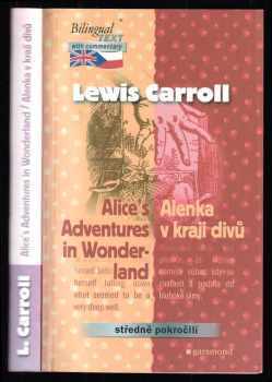 Lewis Carroll: Alice's adventures in Wonderland