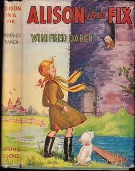 Winifred Darch: Alison in a Fix