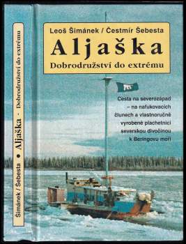 Aljaška - Dobrodružství do extrému