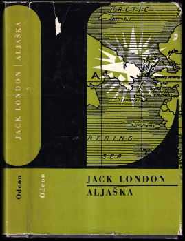 Aljaška - Jack London (1972, Odeon) - ID: 735123
