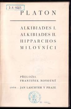 Platón: Alkibiades I. ; Alkibiades II. ; Hipparchos ; Milovníci