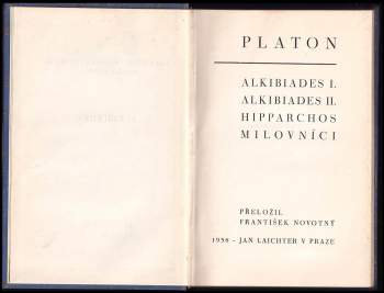 Platón: Alkibiades I. ; Alkibiades II. ; Hipparchos ; Milovníci