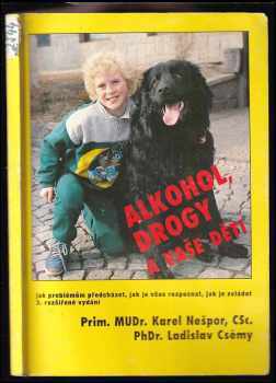 Karel Nešpor: Alkohol, drogy a vaše děti
